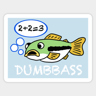 Dumb Bass Can't Do Math Magnet